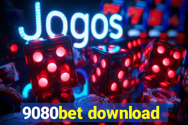 9080bet download